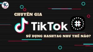 chuyen-gia-tiktok
