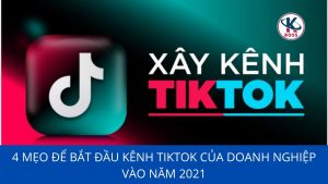 xay-dung-kenh-tiktok
