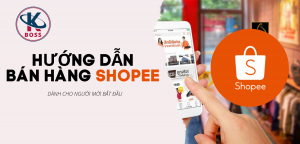 Cách bán hàng trên Shopee
