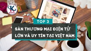 Các sàn thương mại điện tử tại Việt Nam