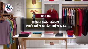 Top 4 kênh bán hàng